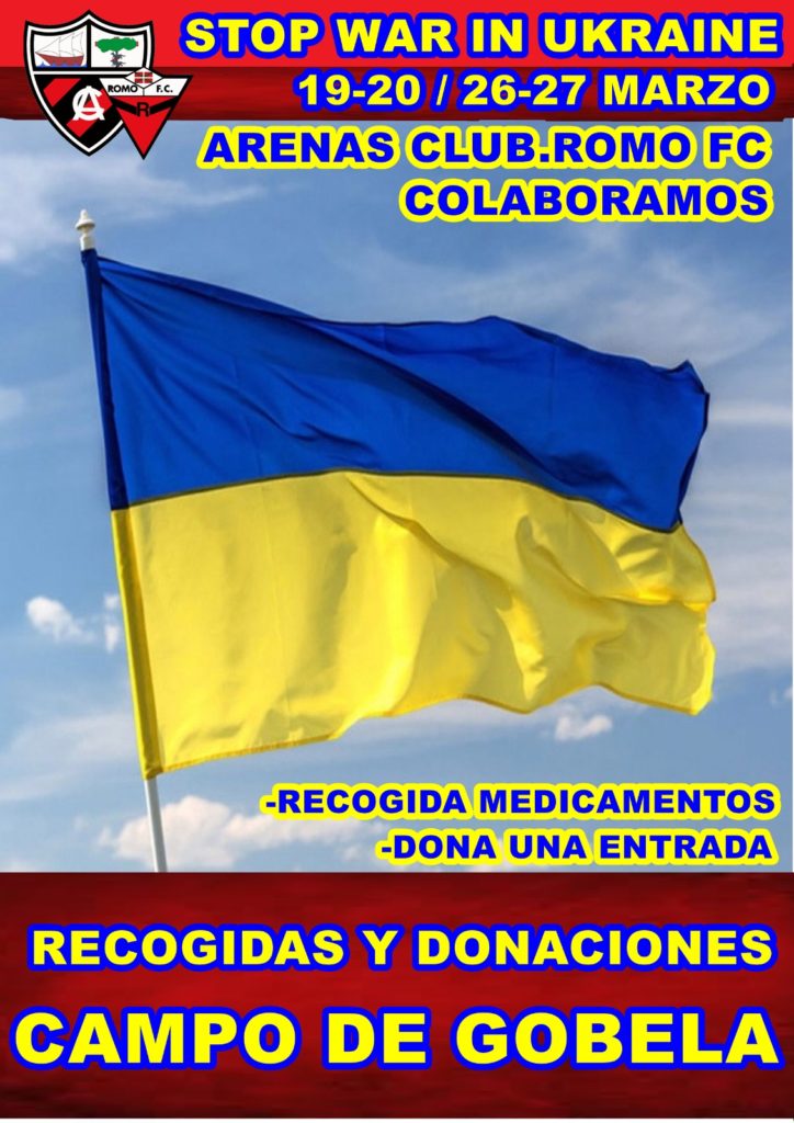 El Romo FC y el  Arenas Club  lanzan una campaña de ayuda al pueblo ucraniano.